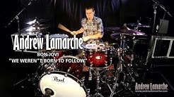 We Weren't Born To Follow - Drum Video